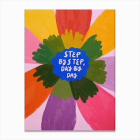 Step by Step, Day by Day Canvas Print
