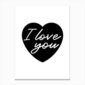 I Love You Black and White Heart Canvas Print