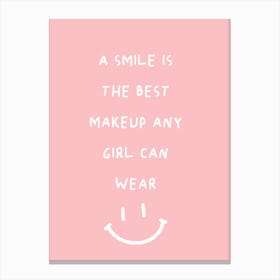 Smile Is The Best Makeup Any Girl Can Wear Canvas Print