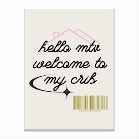 Welcome To My Crib Neutral Canvas Print