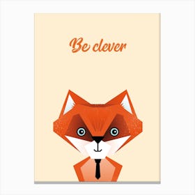 Be Clever Canvas Print