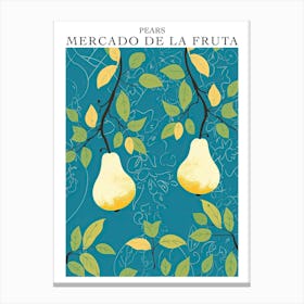 Mercado De La Fruta Pears Illustration 4 Poster Canvas Print
