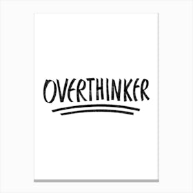 Overthinker - overthinker, overthinking, overthink, anxiety, introvert, introverts, anxious, funny, ocd, adhd, funny Stampe su tela