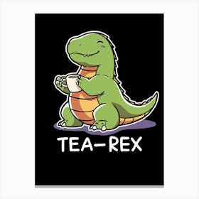 Tea Rex Dinosaur Canvas Print