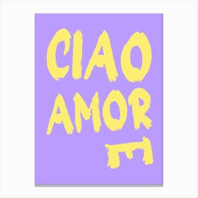 Ciao Amore Canvas Print