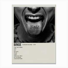 Binge By Machine Gun Kelly 2018 Poster 1 Canvas Print