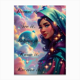 Dream It See It Know It Receive 1 Canvas Print