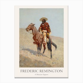 A Mexican Vaquero, Frederic Remington Poster Canvas Print
