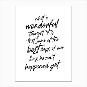 What A Wonderful Thought It Is B&W Canvas Print