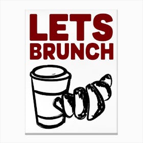 Lets Brunch Canvas Print