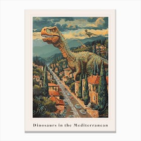 Dinosaurs Roaming In A Mediterranean Village Poster Canvas Print