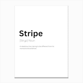 Stripe Definition Meaning Canvas Print