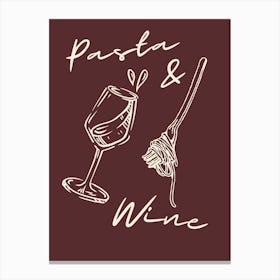 Burgundy Pasta And Wine Canvas Print