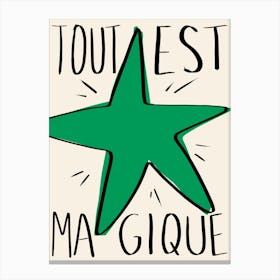 Tout Est Magique Green Canvas Print