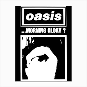 Morning Glory Oasis britpop band music Canvas Print