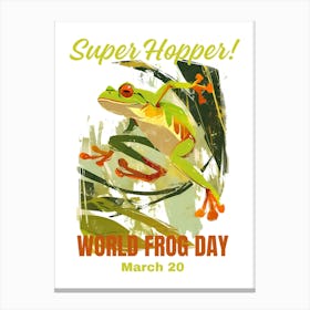World Frog Day March 20 Canvas Print