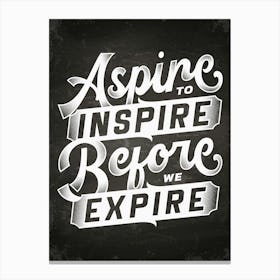 Aspire To Inspire Before We Explore — coffee poster, coffee lettering, kitchen art print, kitchen wall decor Canvas Print
