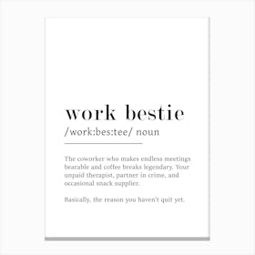 Work Bestie Definition Poster - Dictionary Canvas Print