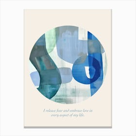 Affirmations I Release Fear And Embrace Love In Every Aspect Of My Life Canvas Print