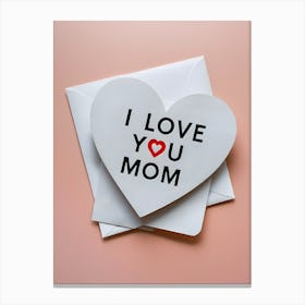 I Love You Mom 2 Canvas Print