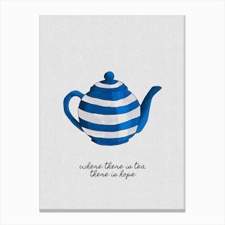 Where There Is Tea Canvas Print