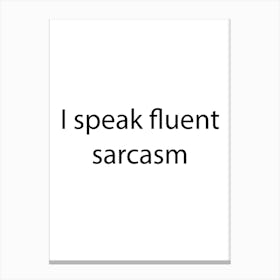 Funny Quote 22 Canvas Print