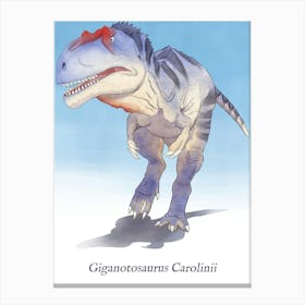 GIganotosaurus Carolinii Canvas Print