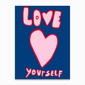 Love Yourself 10 Canvas Print