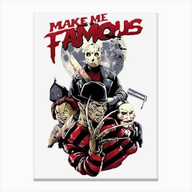 Make Me Famous Canvas Print