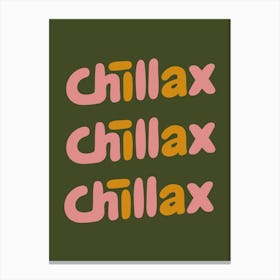 chillax Canvas Print