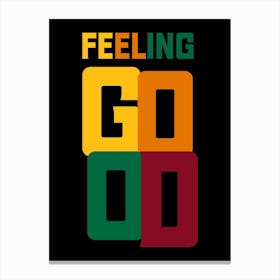 Feeling Good Music Inspired Canvas Print