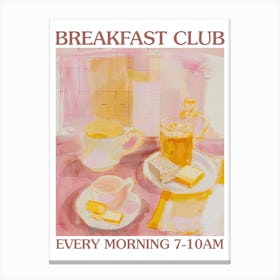 Breakfast Club Bread And Butter 4 Canvas Print