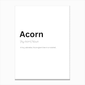 Acorn Definition Meaning Canvas Print