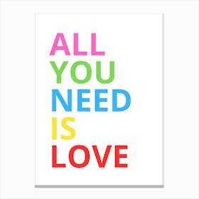 All You Need Is Love 1 Canvas Print