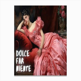 Dolce Fare Mente Canvas Print