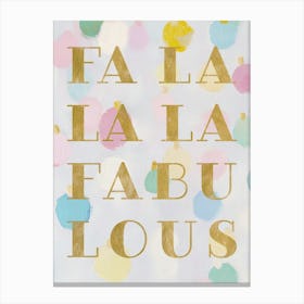 Fa La La La Fabulous. Pastel Acrylic Christmas Illustration with Gold Quote Canvas Print