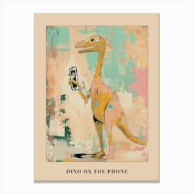 Pastel Painting Of A Dinosaur On A Smart Phone 1 Poster Canvas Print