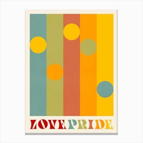 Love Pride - Retro Rainbow Stripes & Typography Canvas Print