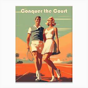 Conquer The Court - Retro Tennis Poster Canvas Print