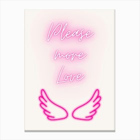 Please More Love Canvas Print