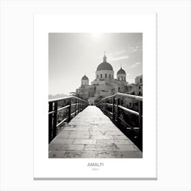 Poster Of Amalfi, Italy, Black And White Photo 4 Canvas Print