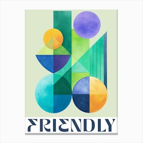 Friendly Canvas Print