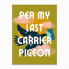 Per My Last Carrier Pigeon | Per My Last Email Funny Office 3 Canvas Print