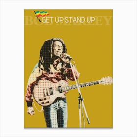 Get Up, Stand Up Bob Marley Canvas Print
