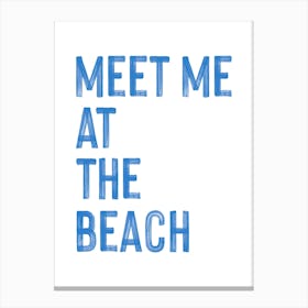 Meet Me At The Beach Sign Canvas Print