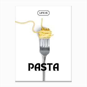 Life Is Pasta Kitchen Illustration Canvas Print