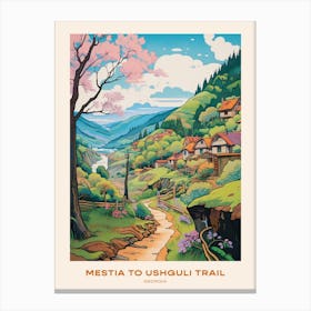 Mestia To Ushguli Trail Gerogia 3 Hike Poster Canvas Print