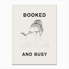 Booked and Busy Canvas Print