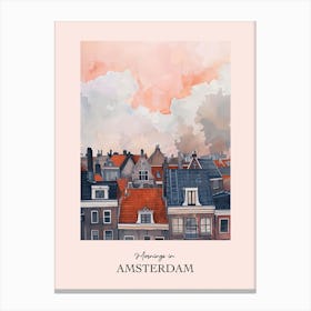 Mornings In Amsterdam Rooftops Morning Skyline 4 Canvas Print