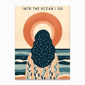 Into The Ocean I Go, sun, abstract woman  Canvas Print